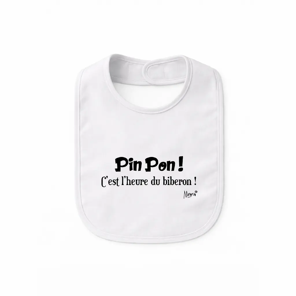 Bavoir MENFIN® "Pin Pon ! C'est l'heure du biberon !"