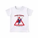 T-shirt héros SUPER POMPIER® en mission (ne pas gronder !)