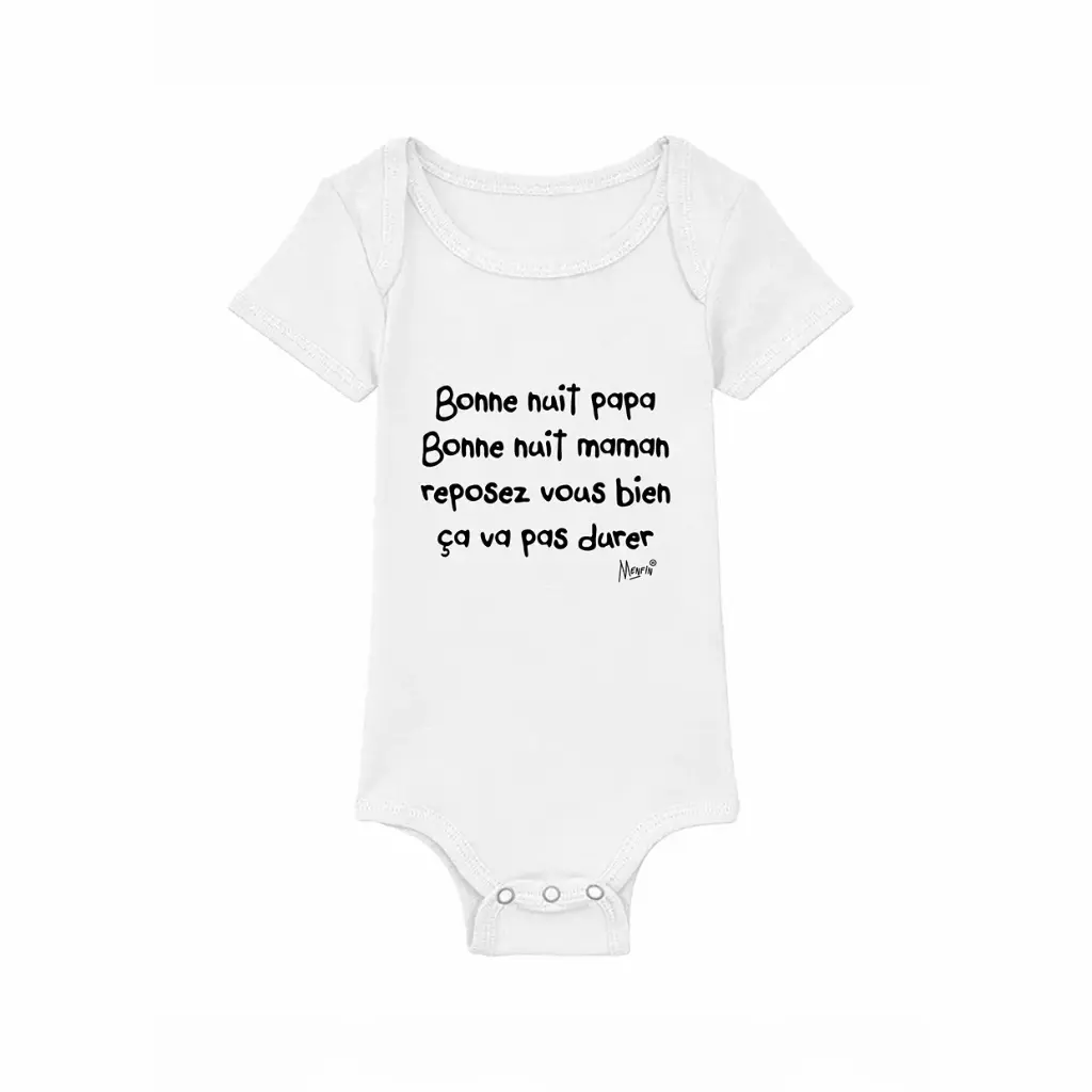 Body "Bonne nuit papa bonne nuit maman reposez vous bien ça va pas durer"
